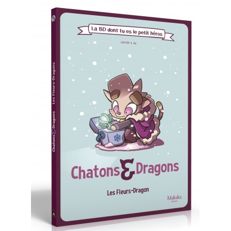 Chatons & Dragons : Les Fleurs-Dragon
