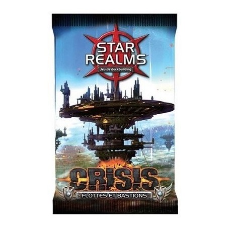Star realms - Deck Crisis : Flottes et Bastions