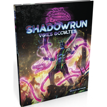 Shadowrun 6 : Voies Occultes