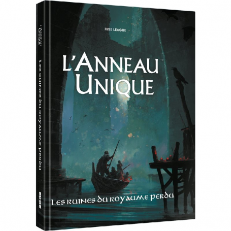 L'Anneau Unique - Les Ruines du Royaume Perdu