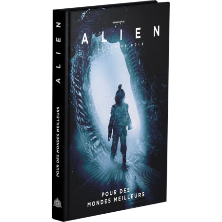 Alien - Batir des Mondes Meilleurs