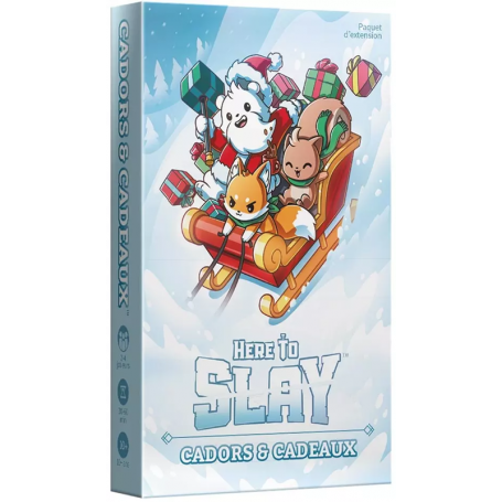 Here To Slay : Cadors & Cadeaux