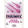 Faraway : Sous un Ciel d'Étoiles