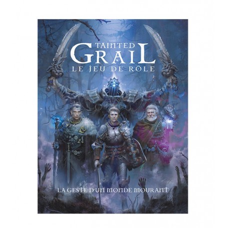 Tainted Grail - JDR : La Geste d'un Monde Mourant - Livre de Base