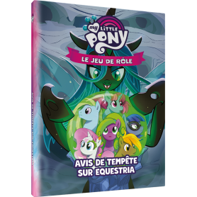 My Little Pony : Le Jeu de Rôle - Avis de tempête sur Equestria