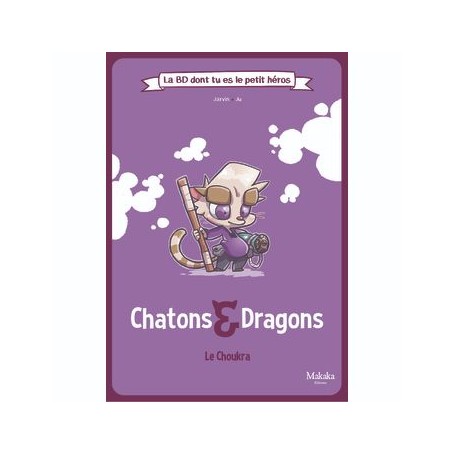 Chatons & Dragons : Le Choukra