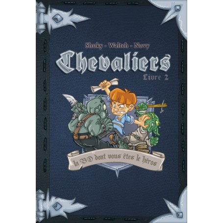 Chevaliers Livre 2 - La BD Dont Vous Êtes le Héros