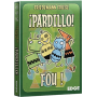 Pardillo! / Fou!
