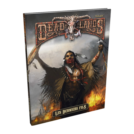 Deadlands Reloaded - Les Derniers Fils