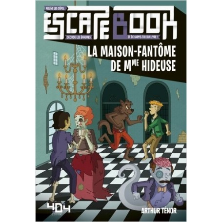 Escape Book Junior - La Maison Fantôme de Madame Hideuse