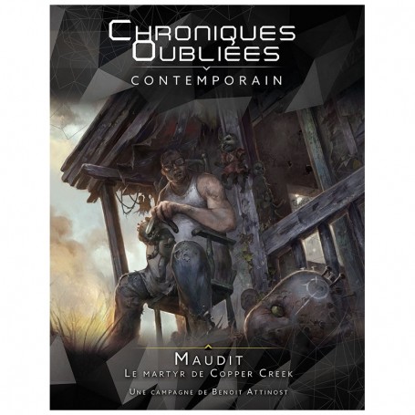 Chroniques Oubliées Contemporain - Maudit, le Martyr de Copper Creek