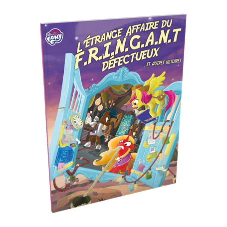 Tails of Equestria - L'Etrange Affaire du Fringant Défectueux