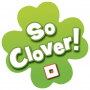 So Clover !