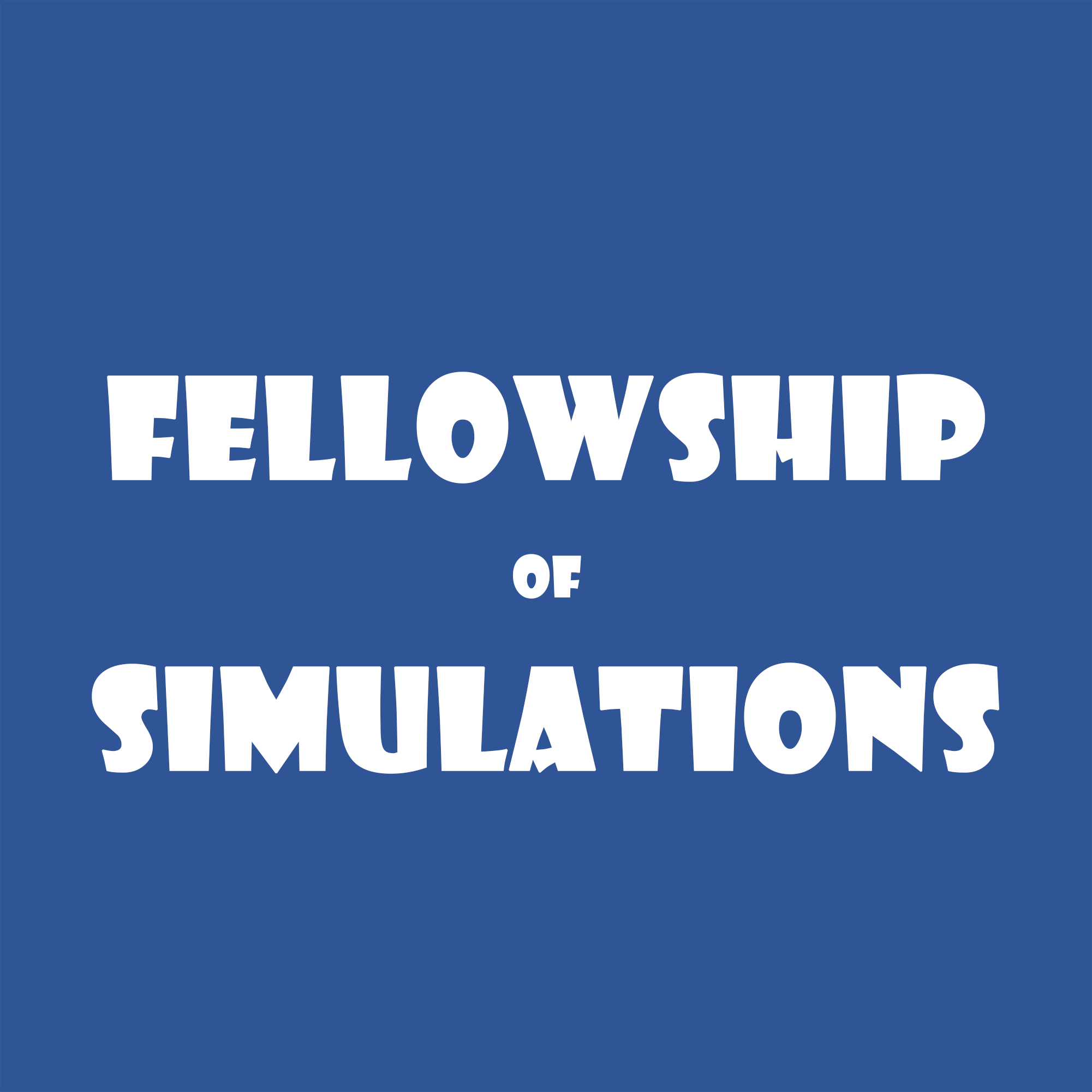 Fellowship of Simulations